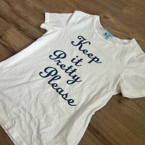 keep it pretty please! tee